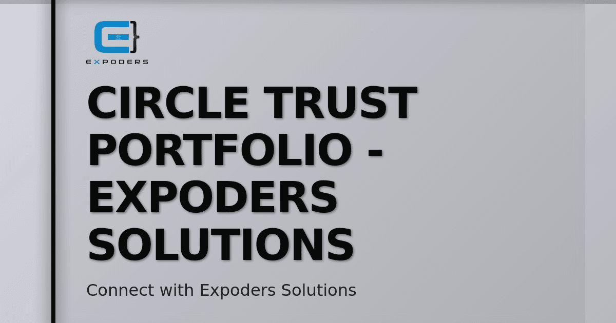 Circle Trust Portfolio - Expoders Solutions